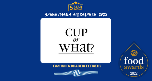CUP OR WHAT